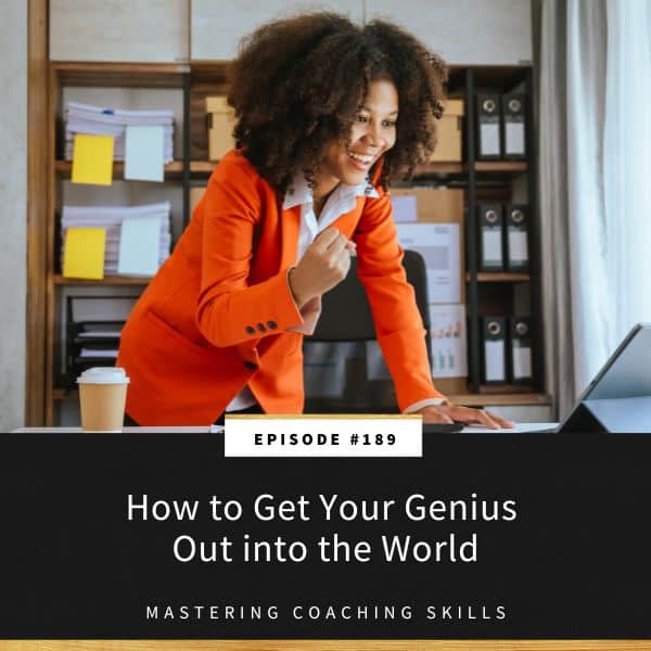 Mastering Coaching Skills with Lindsay Dotzlaf | How to Get Your Genius Out into the World