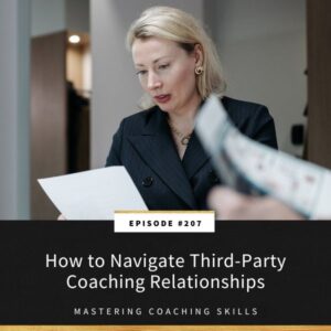 Mastering Coaching Skills with Lindsay Dotzlaf | How to Navigate Third-Party Coaching Relationships