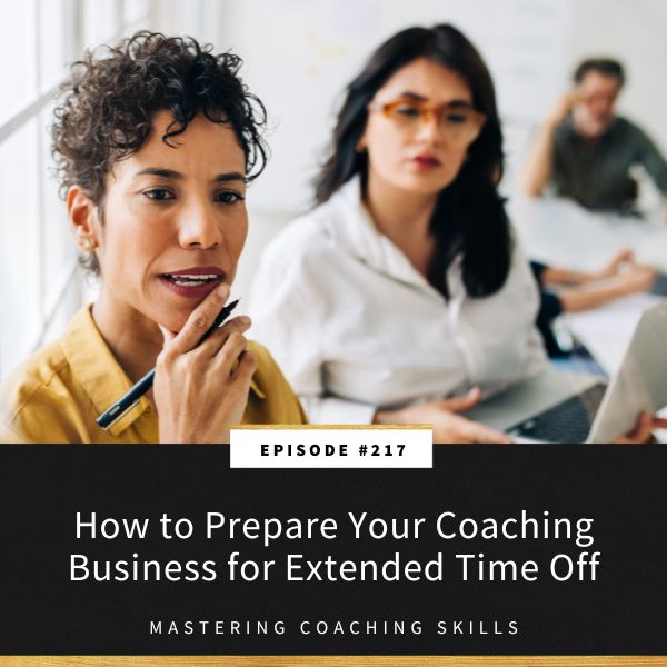 Mastering Coaching Skills with Lindsay Dotzlaf | How to Prepare Your Coaching Business for Extended Time Off