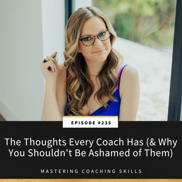 Mastering Coaching Skills with Lindsay Dotzlaf | The Thoughts Every Coach Has (& Why You Shouldn't Be Ashamed of Them)