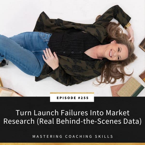 Mastering Coaching Skills with Lindsay Dotzlaf | Turn Launch Failures Into Market Research (Real Behind-the-Scenes Data)