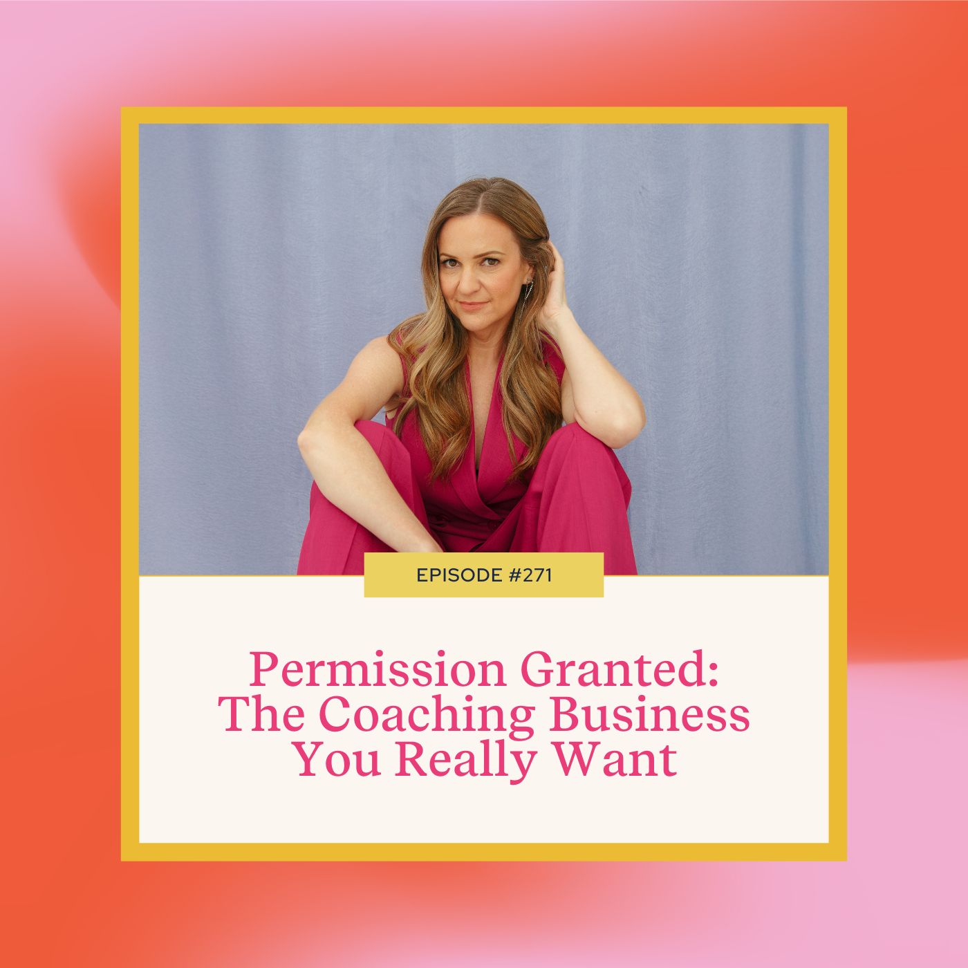 Mastering Coaching Skills with Lindsay Dotzlaf | Permission Granted: The Coaching Business You Really Want
