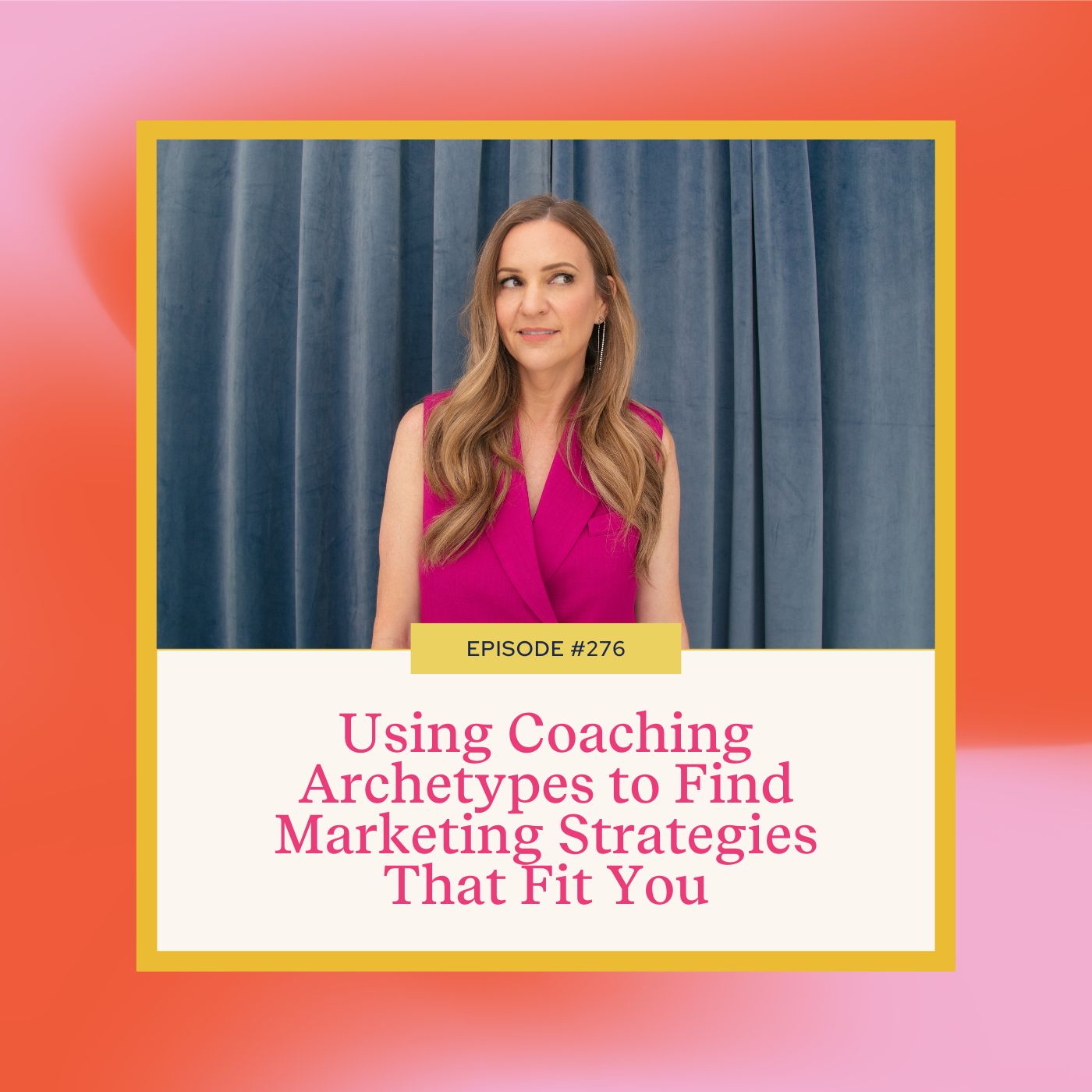 Mastering Coaching Skills with Lindsay Dotzlaf | Using Coaching Archetypes to Find Marketing Strategies That Fit You
