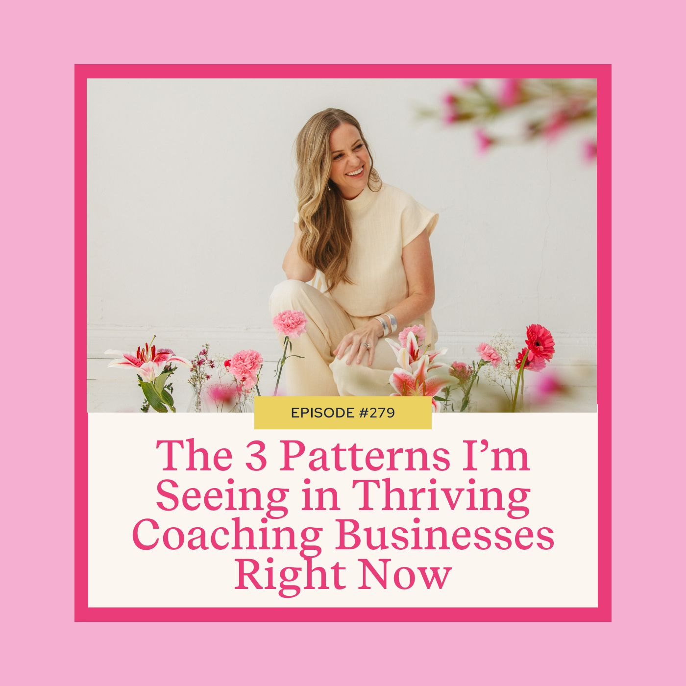 Mastering Coaching Skills with Lindsay Dotzlaf | The 3 Patterns I’m Seeing in Thriving Coaching Businesses Right Now