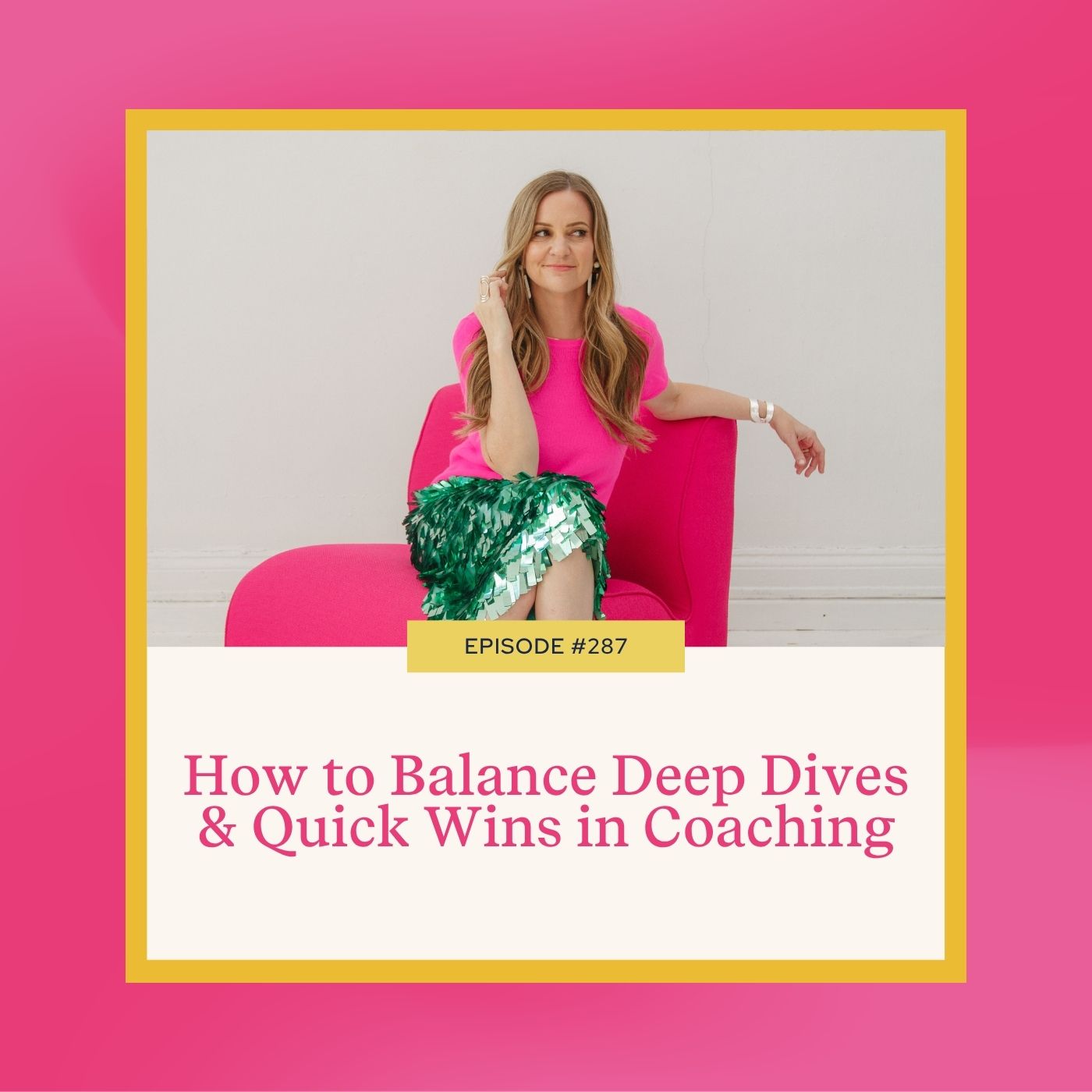 Mastering Coaching Skills with Lindsay Dotzlaf | How to Balance Deep Dives & Quick Wins in Coaching