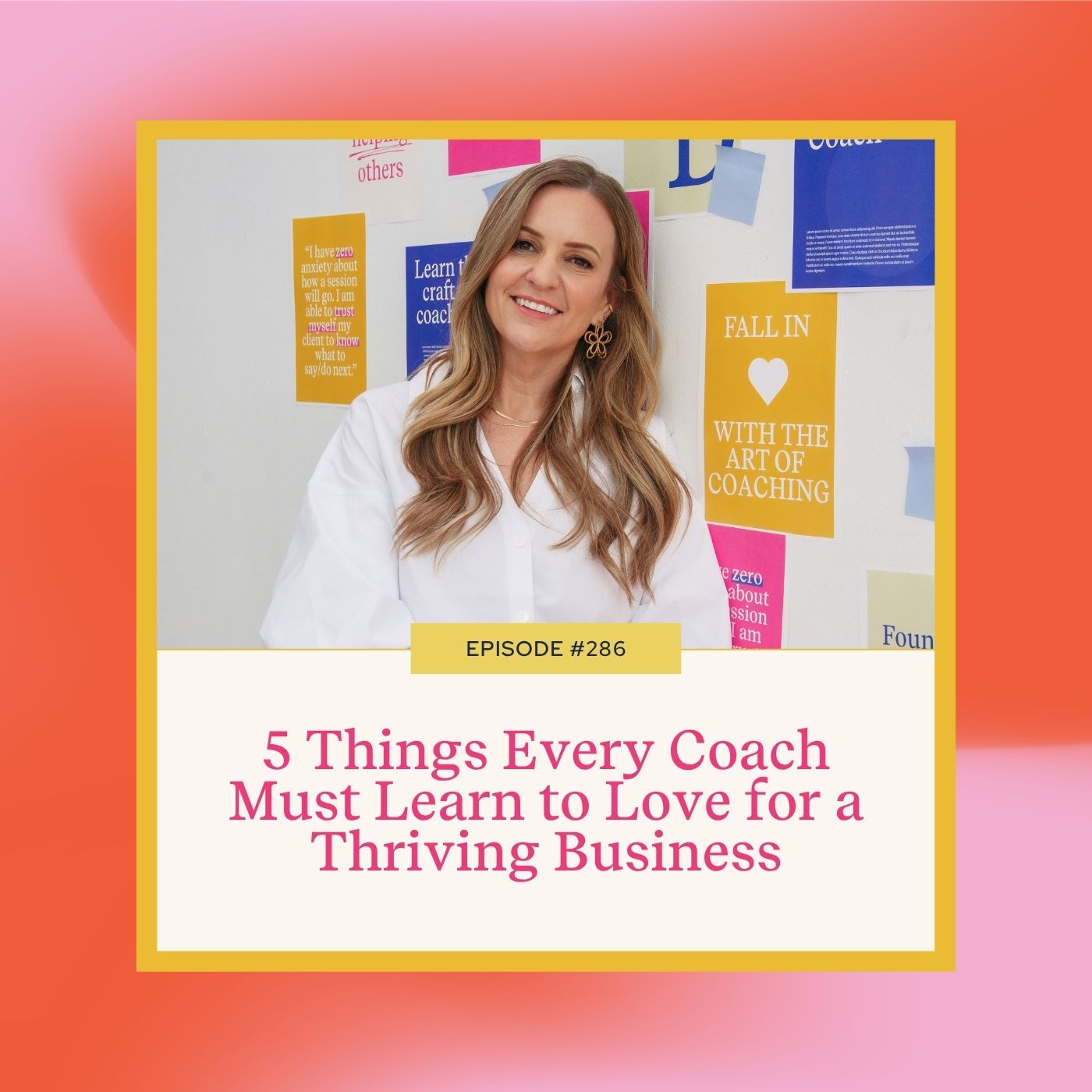 Mastering Coaching Skills with Lindsay Dotzlaf | 5 Things Every Coach Must Learn to Love for a Thriving Business