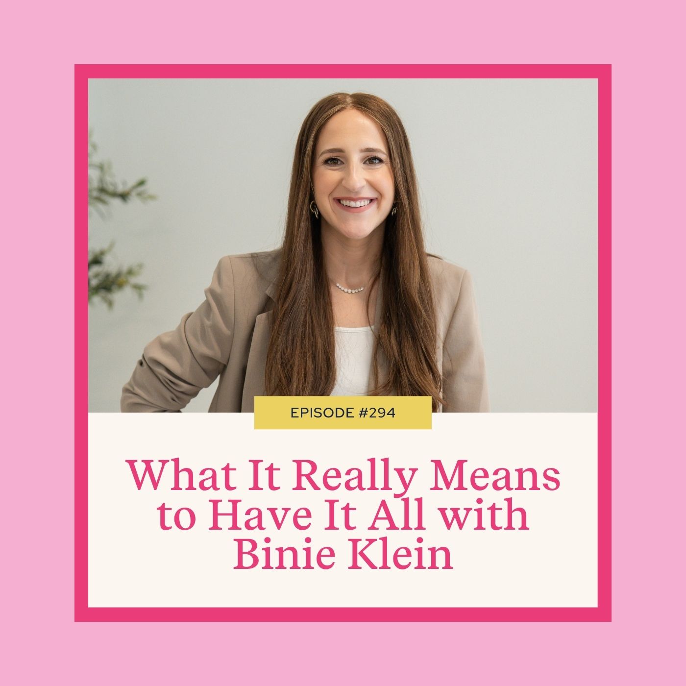 Mastering Coaching Skills with Lindsay Dotzlaf | What It Really Means to Have It All with Binie Klein